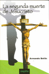 LA SEGUNDA MUERTE DE JESUCRISTO