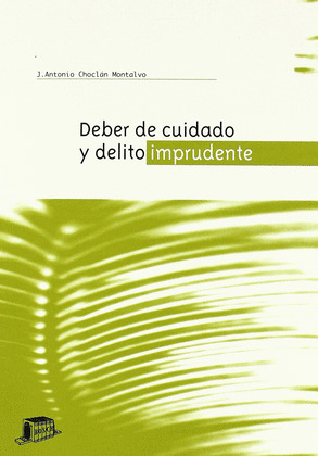 DEBER DE CUIDADO Y DELITO IMPRUDENTE