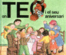 EN TEO I EL SEU ANIVERSARI