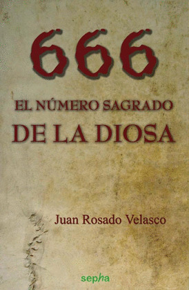 666: EL NÚMERO SAGRADO DE LA DIOSA