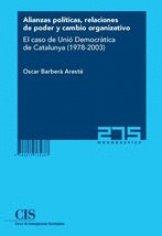 ALIANZAS POLÍTICAS, RELACIONES DE PODER Y CAMBIO ORGANIZATIVO (E-BOOK)