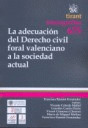 LA ADECUACION DEL DERECHO CIVIL FORAL VALENCIANO