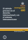 DEBIDO PROCESO DERECHO INTERNACIONAL