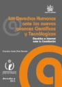 LOS DERECHOS HUMANOS ANTE LOS NUEVOS AVANCES CIENTIFICOS Y TECNOL