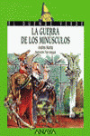 LA GUERRA DE LOS MINUSCULOS