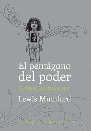 EL PENTAGONO DEL PODER. EL MITO DE LA MAQUINA (DOS)
