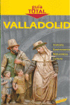 VALLADOLID. GUIA TOTAL (2008)