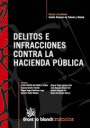 DELITOS E INFRACCIONES CONTRA LA HACIENDA PUBLICA