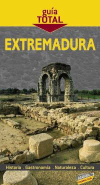 EXTREMADURA. GUIA TOTAL