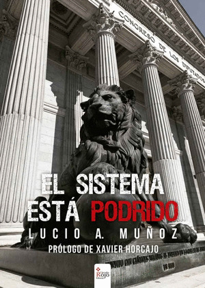 EL SISTEMA ESTÁ PODRIDO