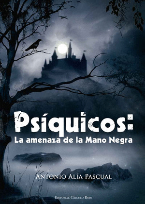 PSÍQUICOS. LA AMENAZA DE LA MANO NEGRA
