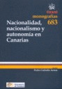 NACIONALIDAD , NACIONALISMO Y AUTONOMÍA EN CANARIAS