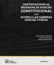 CONTESTACIONES AL PROGRAMA DE DERECHO CONSTITUCIONAL PARA ACCESO A LAS CARRERAS JUDICIAL Y FISCAL