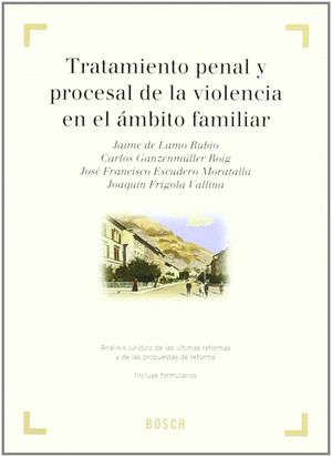 TRATAMIENTO PENAL Y PROCESAL DE LA VIOLENCIA EN EL