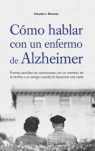 COMO HABLAR CON UN ENFERMO DE ALZHEIMER