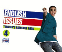 ENGLISH ISSUES 4. TEACHER ' S RESOURCES.