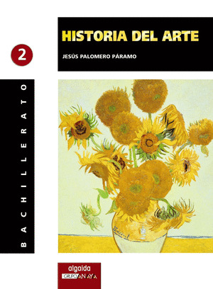 HISTORIA DEL ARTE, 2 BACHILLERATO (ANDALUCÍA, CEUTA, MELILLA)