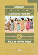 CATEQUESIS.PRIMERA COMUNION.2 (JESUS ES NUESTRO AM