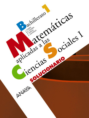 MATEMÁTICAS APLICADAS A LAS CIENCIAS SOCIALES I. SOLUCIONARIO.