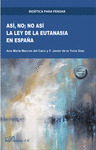 ASI, NO; NO ASI. LA LEY DE LA EUTANASIA EN ESPAÑA