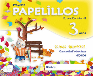 PAPELILLOS, EDUCACIÓN INFANTIL, 3 AÑOS (VALENCIA). 1 TRIMESTRE