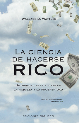 CIENCIA DE HACERSE RICO, LA.