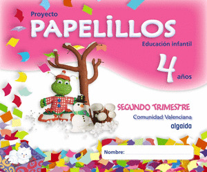 PAPELILLOS, EDUCACIÓN INFANTIL, 4 AÑOS (VALENCIA). 2 TRIMESTRE