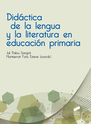 DIDACTICA DE LA LENGUA Y LA LITERATURA EN EDUCACION PRIMARIA