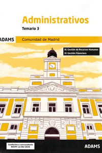 TEMARIO 3 ADMINISTRATIVOS DE LA COMUNIDAD DE MADRID, TURNO LIBRE