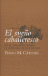 SUEÑO CABALLERESCO, EL