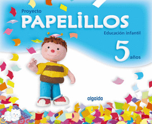 PROYECTO PAPELILLOS DE EDUCACIÓN INFANTIL 5 AÑOS. LIBRO DIGITAL. DOCENTE. PDI. O