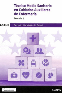 TECNICO MEDIO SANITARIO EN CUIDADOS AUXILIARES DE ENFERMERIA - TEMARIO 1