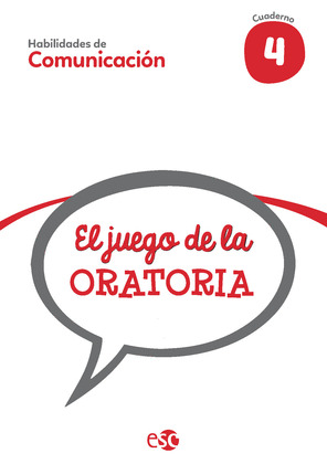CUADERNO DE ORATORIA 4º PRIMARIA. EL JUEGO DE LA ORATORIA (LOMLOE)