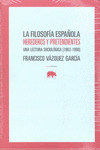 FILOSOFÍA ESPAÑOLA, LA : HEREDEROS Y PRETENDIENTES