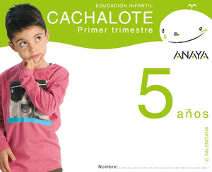 CACHALOTE 5 AÑOS. PRIMER TRIMESTRE.
