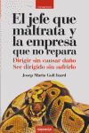 EL JEFE QUE MALTRATA Y LA EMPRESA QUE NO REPARA