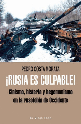 ¡RUSIA ES CULPABLE!