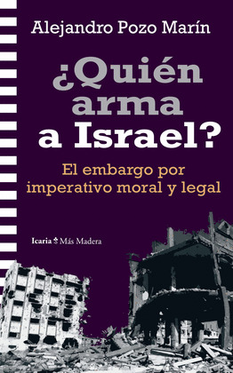 ¿QUIÉN ARMA A ISRAEL?