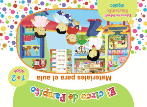 PROYECTO EDUCACIÓN INFANTIL. EL CIRCO DE PAMPITO 1-2. PRIMER CICLO. MATERIAL PAR