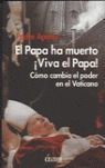 EL PAPA HA MUERTO VIVA EL PAPA