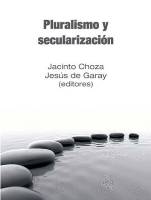PLURALISMO Y SECULARIZACIÓN