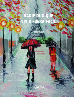 NADIE DIJO QUE VIVIR FUERA FACIL