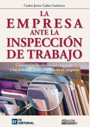 EMPRESA ANTE LA INSPECCIÓN DE TRABAJO, LA