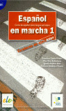 ESPAÑOL EN MARCHA 1. CUADERNO DE EJERCICIOS