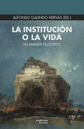 LA INSTITUCIÓN O LA VIDA