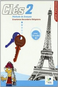 CLES, 2. CAHIER DŽEXERCICES (FRANCES, 2º ESO. CUADERNO. CON CD)