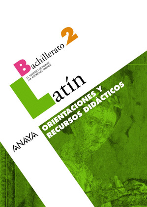 LATÍN 2. ORIENTACIONES Y RECURSOS DIDÁCTICOS.