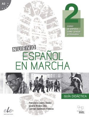 NUEVO ESPAÑOL EN MARCHA 2 A2 (GUÍA DIDÁCTICA)