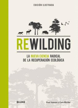 REWILDING (EDICIÓN ILUSTRADA)