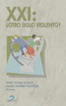 XXI. ¿OTRO SIGLO VIOLENTO?
